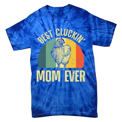 Best Chicken Mom For Cluckin Farm Chicken Lovers Tie-Dye T-Shirt