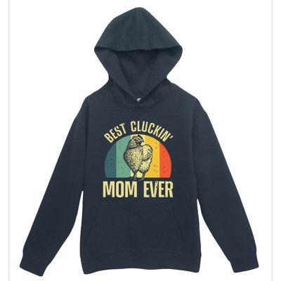 Best Chicken Mom For Cluckin Farm Chicken Lovers Urban Pullover Hoodie