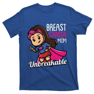 Breast Cancer Mom Unbreakable Awareness Fighter Warrior Gift T-Shirt