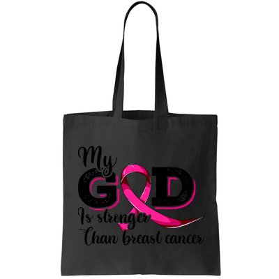 Breast Cancer My God Is Stronger Than Breast Cancer Bag