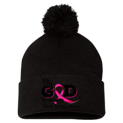 Breast Cancer My God Is Stronger Than Breast Cancer Pom Pom 12in Knit Beanie