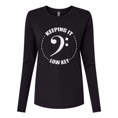 Bass Clef Music Keeping It Low Key Musician Humor Womens Cotton Relaxed Long Sleeve T-Shirt