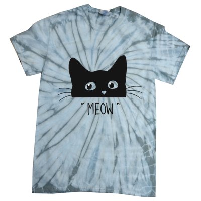 Black Cat Meow Cat Meow Kitty Funny Cats Kitty Tie-Dye T-Shirt