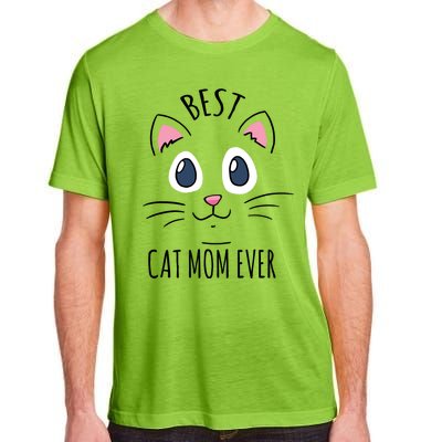 Best Cat Mom Ever Cute Cat Lovers Gift Meaningful Gift Adult ChromaSoft Performance T-Shirt