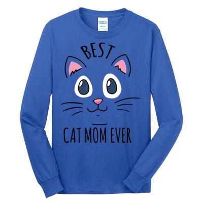 Best Cat Mom Ever Cute Cat Lovers Gift Meaningful Gift Tall Long Sleeve T-Shirt