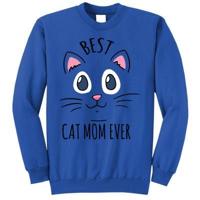 Best Cat Mom Ever Cute Cat Lovers Gift Meaningful Gift Tall Sweatshirt