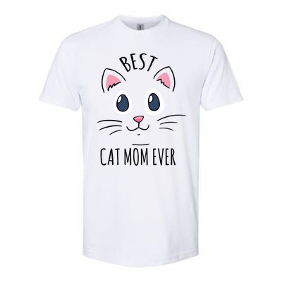 Best Cat Mom Ever Cute Cat Lovers Gift Meaningful Gift Softstyle CVC T-Shirt