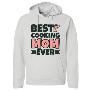 Best Cooking Mom Ever Mother Funny Great Gift Performance Fleece Hoodie