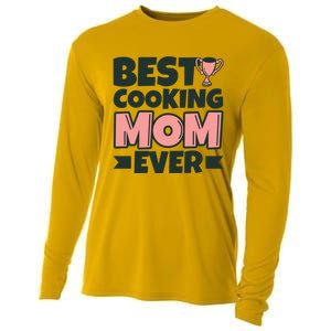 Best Cooking Mom Ever Mother Funny Great Gift Cooling Performance Long Sleeve Crew