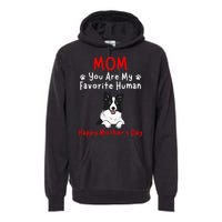 Border Collie Mom You Are My Favorite Human MotherS Day Premium Hoodie