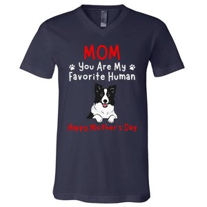 Border Collie Mom You Are My Favorite Human MotherS Day V-Neck T-Shirt