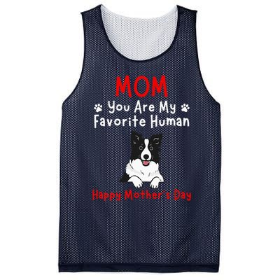 Border Collie Mom You Are My Favorite Human MotherS Day Mesh Reversible Basketball Jersey Tank