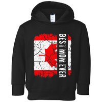 Best Canadian Mom Ever Canada Flag Toddler Hoodie