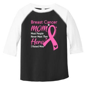 Breast Cancer MOM Most People Never Meet Their Hero I Raised Mine Support Breast Toddler Fine Jersey T-Shirt