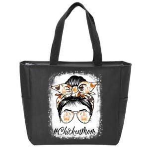 Bleached Chicken Mom Messy Bun Farmer Chicken Mother's Day Zip Tote Bag