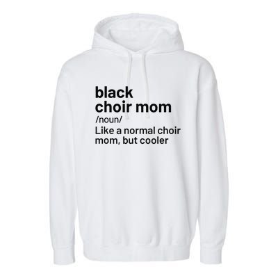 Black Choir Mom Definition Garment-Dyed Fleece Hoodie