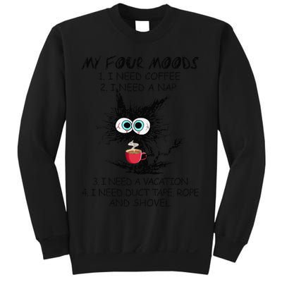 Black Cat My Four Moods I Need Coffee I Need A Nap Coffee Sweatshirt