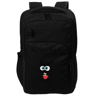 Black Cat My Four Moods I Need Coffee I Need A Nap Coffee Impact Tech Backpack
