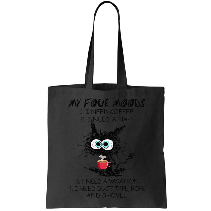 Black Cat My Four Moods I Need Coffee I Need A Nap Coffee Bag