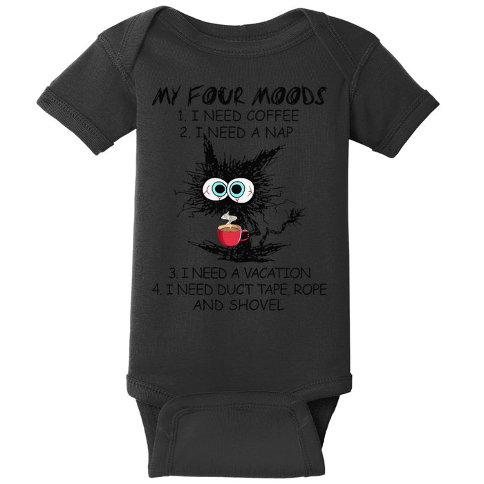 Black Cat My Four Moods I Need Coffee I Need A Nap Coffee Baby Bodysuit
