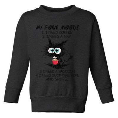Black Cat My Four Moods I Need Coffee I Need A Nap Coffee Toddler Sweatshirt