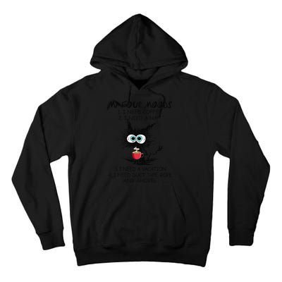 Black Cat My Four Moods I Need Coffee I Need A Nap Coffee Tall Hoodie