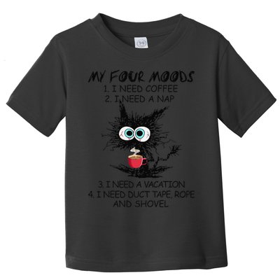 Black Cat My Four Moods I Need Coffee I Need A Nap Coffee Toddler T-Shirt
