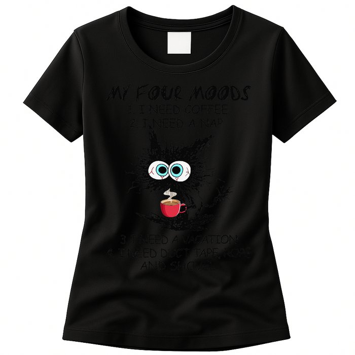 Black Cat My Four Moods I Need Coffee I Need A Nap Coffee Womens T-Shirt