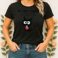 Black Cat My Four Moods I Need Coffee I Need A Nap Coffee Womens T-Shirt