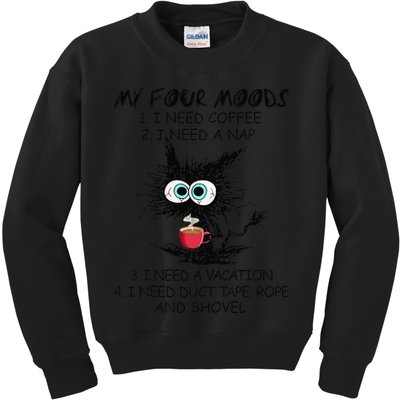 Black Cat My Four Moods I Need Coffee I Need A Nap Coffee Kids Sweatshirt
