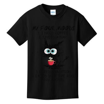 Black Cat My Four Moods I Need Coffee I Need A Nap Coffee Kids T-Shirt