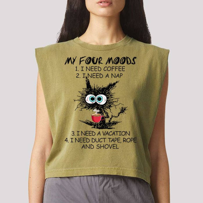 Black Cat My Four Moods I Need Coffee I Need A Nap Coffee Garment-Dyed Women's Muscle Tee