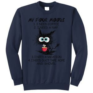 Black Cat My Four Moods I Need Coffee I Need A Nap Coffee Sweatshirt