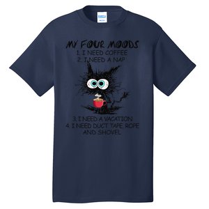 Black Cat My Four Moods I Need Coffee I Need A Nap Coffee Tall T-Shirt