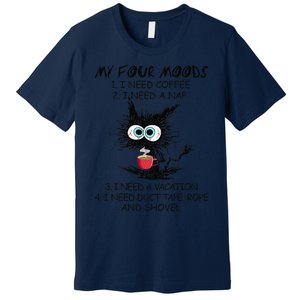 Black Cat My Four Moods I Need Coffee I Need A Nap Coffee Premium T-Shirt