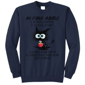 Black Cat My Four Moods I Need Coffee I Need A Nap Coffee Tall Sweatshirt