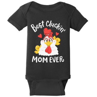 Best Cluckin' Mom Ever Funny Mother's Day Chicken Farm Baby Bodysuit