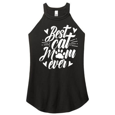 Best Cat Mom Ever Mommy Mother Mama Sayings Women's Perfect Tri Rocker Tank