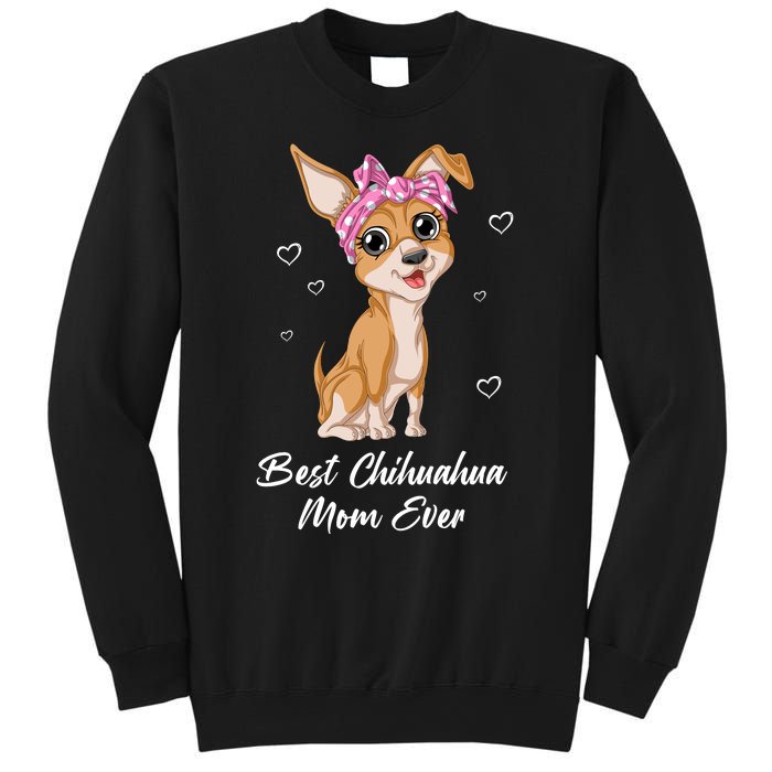 Best Chihuahua Mom Ever Sweatshirt