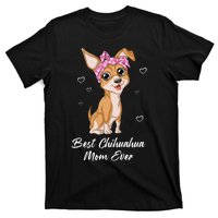 Best Chihuahua Mom Ever T-Shirt