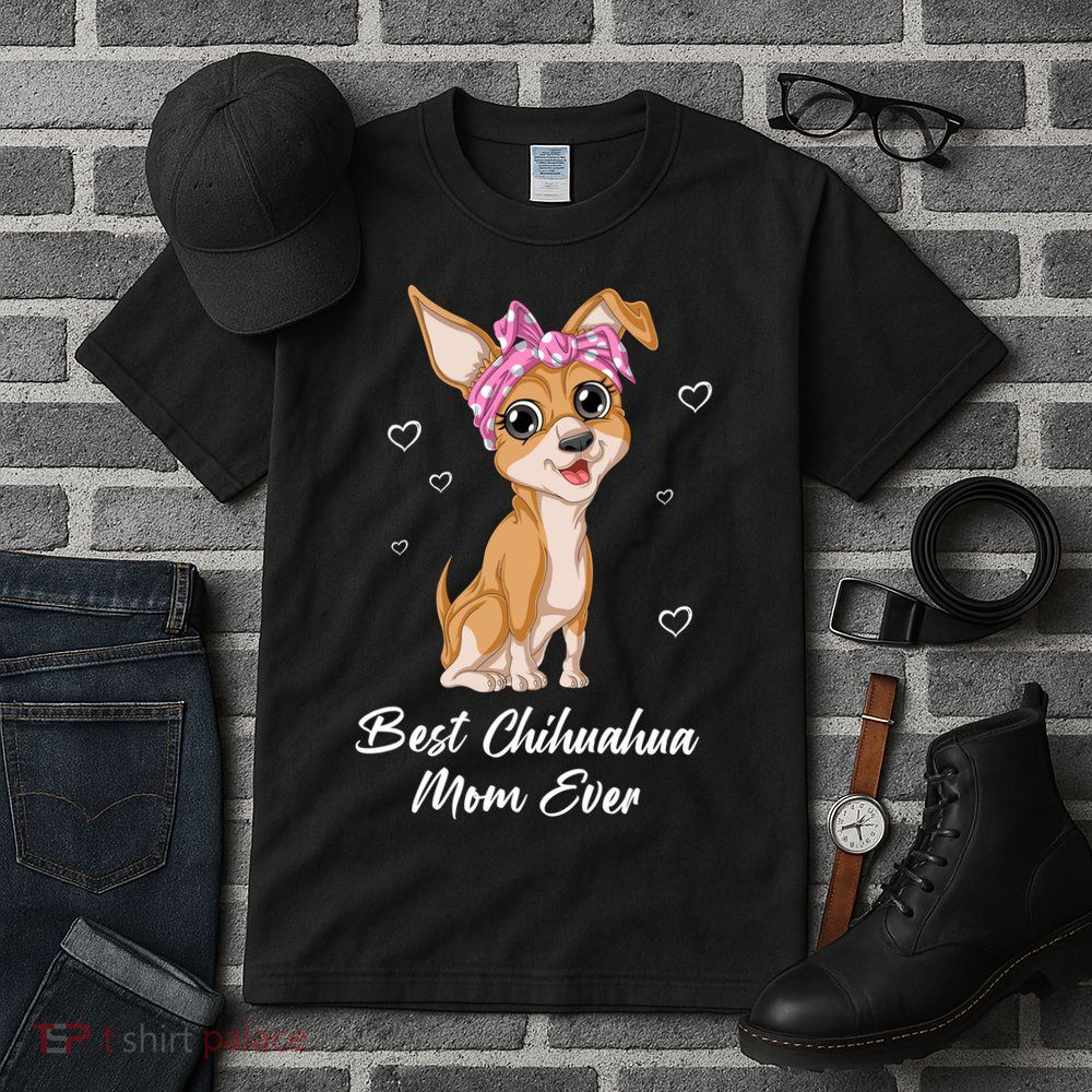 Best Chihuahua Mom Ever Tall T-Shirt