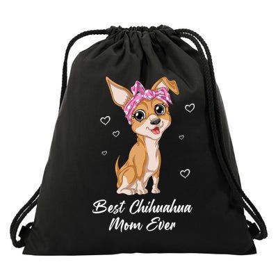 Best Chihuahua Mom Ever Drawstring Bag