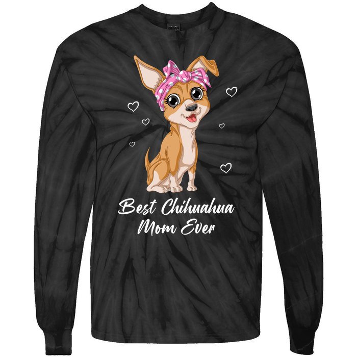 Best Chihuahua Mom Ever Tie-Dye Long Sleeve Shirt