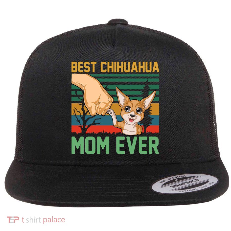 Best Chihuahua Mom Ever Flatbill Hat