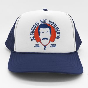 Be Curious Not Judgemental Trucker Hat