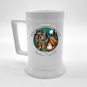 Bryce Canyon National Park Camping Til I Die Skeleton Gift Beer Stein