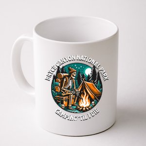 Bryce Canyon National Park Camping Til I Die Skeleton Gift Coffee Mug