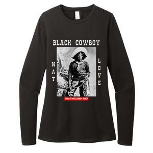 Black Cowboy Nat Love African American Cowboys Black History Womens CVC Long Sleeve Shirt