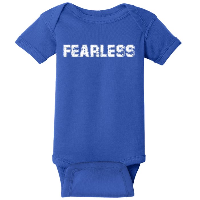 Be Courage No More Fears Fearless Quotes Graphic Designs Gift Baby Bodysuit