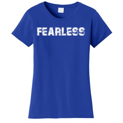 Be Courage No More Fears Fearless Quotes Graphic Designs Gift Women's T-Shirt